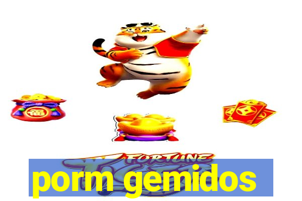 porm gemidos